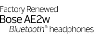 Factory Renewed Bose AE2w BLUETOOTH headphones