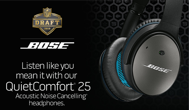 NFL DRAFT 2015 - Listen like you mean it with our QuietComfort 25 Acoustic Noise Cancelling headphones