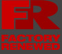 Factory Renewed