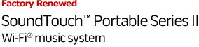 Factory Renewed SoundTouch Portable Series II Wi-Fi music system