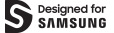 Designed for Samsung