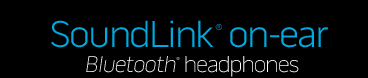 VIEW DETAILS about the SoundLink on-ear BLUETOOTH headphones