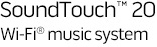 VIEW DETAILS about the SoundTouch 20 Wi-Fi music system