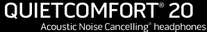 VIEW DETAILS about QuietComfort 20 Acoustic Noise Cancelling headphones