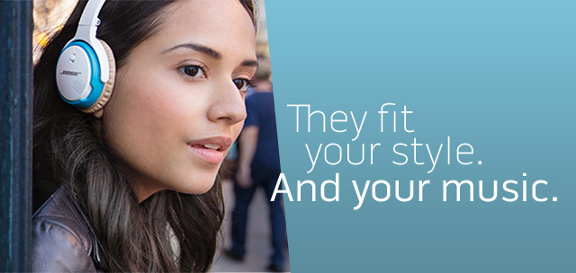 They fit your style. And your music