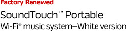 Factory Renewed SoundTouch Portable Wi-Fi music system - White version