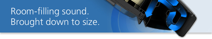 Room-filling sound. Brought down to size.