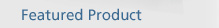 Featured Product