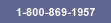 1-800-869-1957