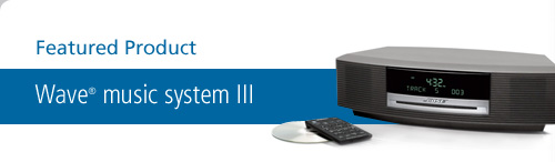 Featured product: Wave music system III
