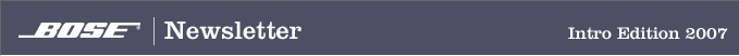 Bose Newsletter Intro Edition 2007